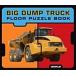 Big Dump Truck Floor Book (Board Book)