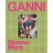 Ganni: Gimme More (Hardcover)