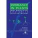 Dormancy in Plants : From Whole Plant Behaviour to Cellular Control (Hardcover)