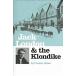 Jack London and the Klondike: The Genesis of an American Writer (Paperback)