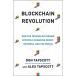 Blockchain Revolution: How the Technology Behind Bitcoin and Other Cryptocurrencies Is Changing the World (Paperback)
