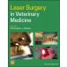 Laser Surgery in Veterinary Medicine (Hardcover)