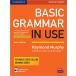 Basic Grammar in Use Student's Book with Answers and Interactive eBook (Multiple-component retail product 4 Revised edition)