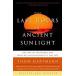 The Last Hours of Ancient Sunlight: Revised and Updated Third Edition: The Fate of the World and What We Can Do Before It's Too Late (Paperb