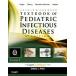 Feigin and Cherry's Textbook of Pediatric Infectious Diseases: Expert Consult - Online and Print 2-Volume Set