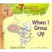 When I Grow Up: Habit 2 (Hardcover)