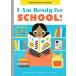 I Am Ready for School!: A Board Book (Board Books)