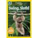 Swing Sloth!: Explore the Rain Forest (Paperback)
