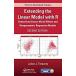 Extending the Linear Model with R: Generalized Linear Mixed Effects and Nonparametric Regression Models Second Edition (Hardcover 2)