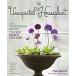 The Unexpected Houseplant: 220 Extraordinary Choices for Every Spot in Your Home (Paperback)
