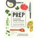Prep: The Essential College Cookbook (Paperback)