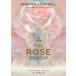 The Rose Oracle: A 44-Card Deck and Guidebook (Cards)