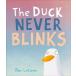 The Duck Never Blinks (Hardcover)