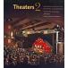 Theaters 2: Partnerships in Facility Use  Operations  and Management (Hardcover)