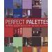Perfect Palettes: Inspirational Colour Schemes for the Home Decorator. by Stephanie Hoppen
