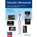 Vascular Ultrasound: B-Mode Color Doppler and Duplex Ultrasound Contrast-Enhanced Ultrasound (Hardcover)