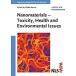 Nanomaterials - Toxicity Health And Environmental Issues (Hardcover 1st)