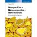 Nanoparticles - Nanocomposites - Nanomaterials: An Introduction for Beginners (Paperback)