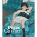 Degas/Cassatt (Hardcover)