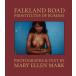 Mary Ellen Mark: Falkland Road: Prostitutes of Bombay (Hardcover)