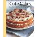 Cute Cakes : 50 Delicious Recipes For Very Occasion