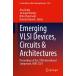 Emerging VLSI Devices Circuits and Architectures: Proceedings of the 27th International Symposium Vdat 2023 (Hardcover 2024)