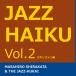 JAZZ HAIKU Vol.2sakiso phone сборник | белый person ..& Jazz ..