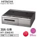 IH варочный нагреватель Hitachi без изменений 2. ширина 59cm 200V 2.IH IH обогреватель IH кухонная посуда IH плитка .. класть кулинария решётка HT-33AG K 30A specification 