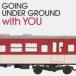 BEST OF GOING UNDER GROUND with YOU �̾��� ��󥿥���� ��� CD ������̵:: �ڤ����Ų��ʡ�