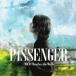 PASSENGER ̾ 󥿥  CD ̵:: Ԥ