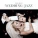  The * лучший * свадьба * Jazz THE BEST WEDDING JAZZ прокат б/у CD кейс нет :: [... цена ]