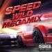 SPEED WILD MEGAMIX ԡ 磻 ᥬߥå 󥿥  CD ̵::