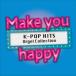Make you happy K-POP HITS Orgel Collection прокат б/у CD кейс нет :: [... цена ]