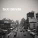 Taxi Driver 7inch+CD :̤ CD ڤŲʡ