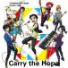 Carry the Hope ��󥿥���� ��� CD ������̵::