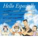 [ used ]Hello Especially( the first times production limitation anime record ) / Sukima Switch ( obi none )