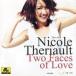 šTwo Faces of Love[͢] / Nicole Theriiault̵