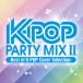 [ б/у ]K-POP PARTY MIX II ~Best of K-POP Cover Selection~ / сборник ( obi нет )