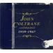JOHN COLTRANE ANTHOLOGY 1959-1967 / JOHN COLTRANE John *koru train б/у * прокат CD альбом 