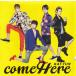 come Here / KAT-TUN 中古・レンタル落ちCD アルバム
