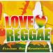 LOVE REGGAE -Precious Fine Reminiscence- / ˥Х š󥿥CD Х