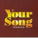 Your Song PREMIUM / omnibus used * rental CD album 
