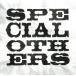 SPECIAL OTHERS / SPECIAL OTHERS ��š���󥿥����CD ����Х�