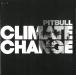 CLIMATE CHANGE / PITBULLpitobru б/у * прокат CD альбом 