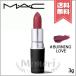 【送料無料】MAC マック パウダーキス リップスティック #305 BURNING LOVE 3g