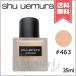 【送料無料】SHU UEMURA シュウウエムラ アンリミテッドラスティングフルイド SPF24 PA+++ #463 35ml