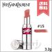 【送料無料】YVES SAINT LAURENT イヴサンローラン ラブシャイン キャンディグレーズ #15 ショーケーシング ヌード 3.2g