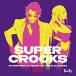 CD/�ƥ����ȥ���/SUPER CROOKS SOUNDTRACK FROM THE NETFLIX SERIES��P���å�