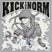 CD/˥Х/KICK THE NORM