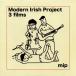 CD/Modern Irish Project/3 films (楸㥱å)